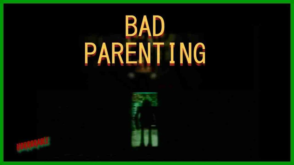 bad parenting download