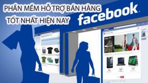 Phần mềm hỗ trợ Facebook